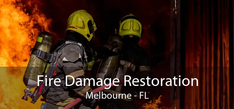Fire Damage Restoration Melbourne - FL