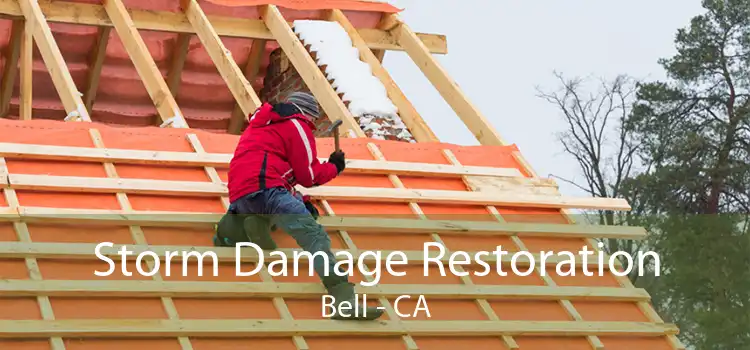 Storm Damage Restoration Bell - CA