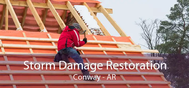  Storm Damage Restoration Conway - AR