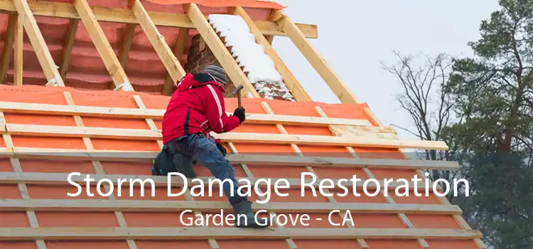  Storm Damage Restoration Garden Grove - CA