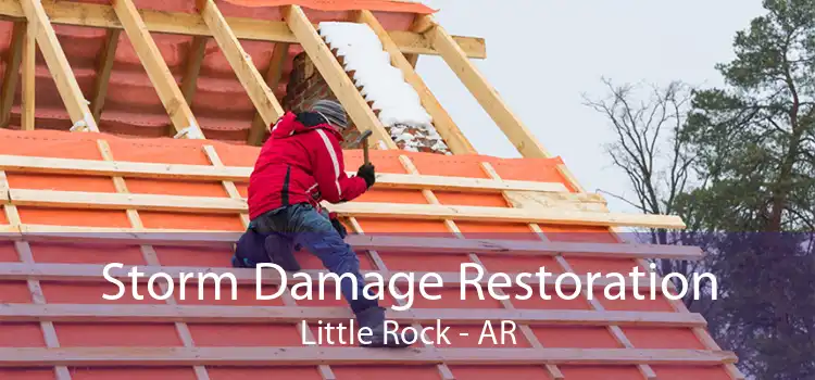 Storm Damage Restoration Little Rock - AR