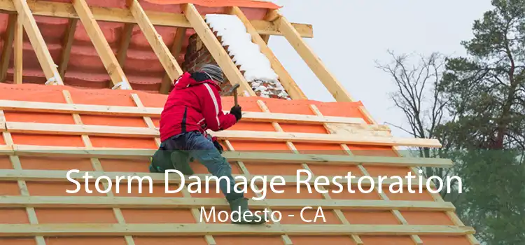  Storm Damage Restoration Modesto - CA