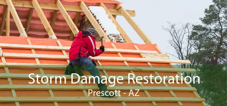 Storm Damage Restoration Prescott - AZ