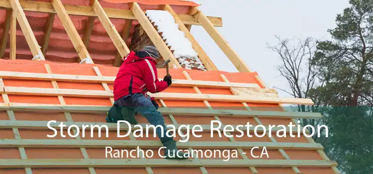 Storm Damage Restoration Rancho Cucamonga - CA