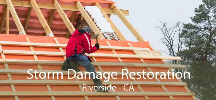  Storm Damage Restoration Riverside - CA