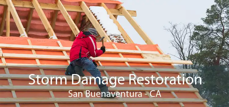  Storm Damage Restoration San Buenaventura - CA