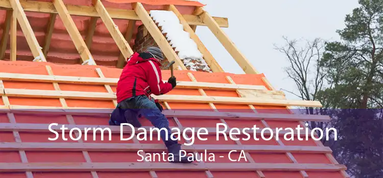  Storm Damage Restoration Santa Paula - CA