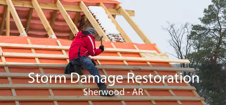  Storm Damage Restoration Sherwood - AR