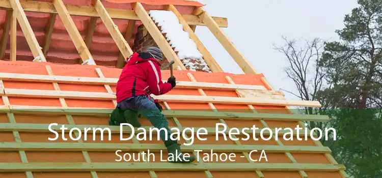 Storm Damage Restoration South Lake Tahoe - CA