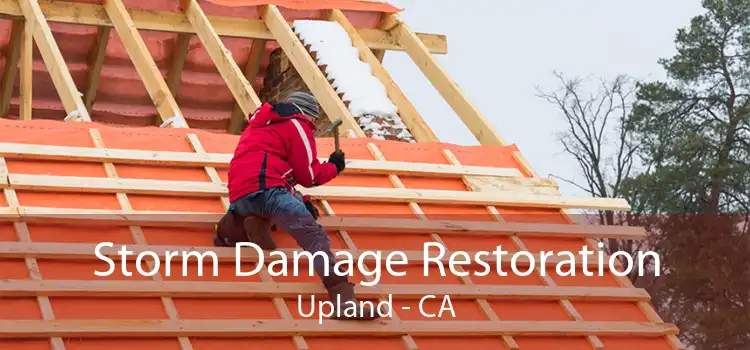  Storm Damage Restoration Upland - CA